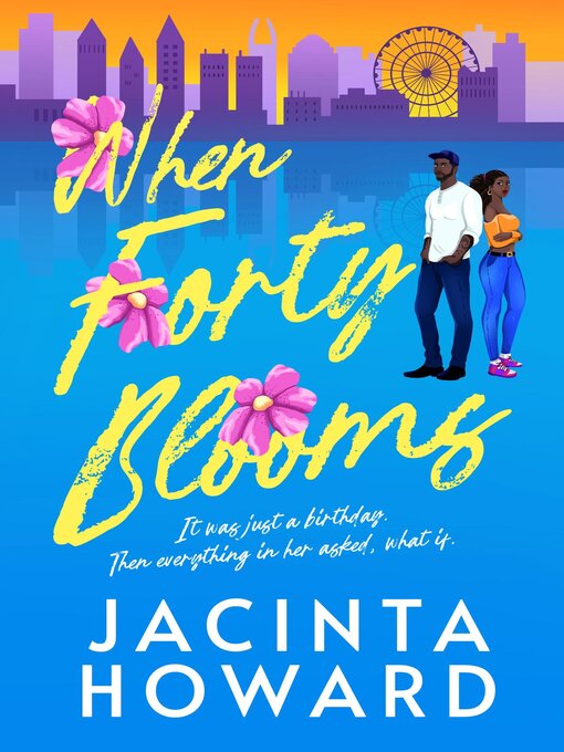 Title details for When Forty Blooms by Jacinta Howard - Available